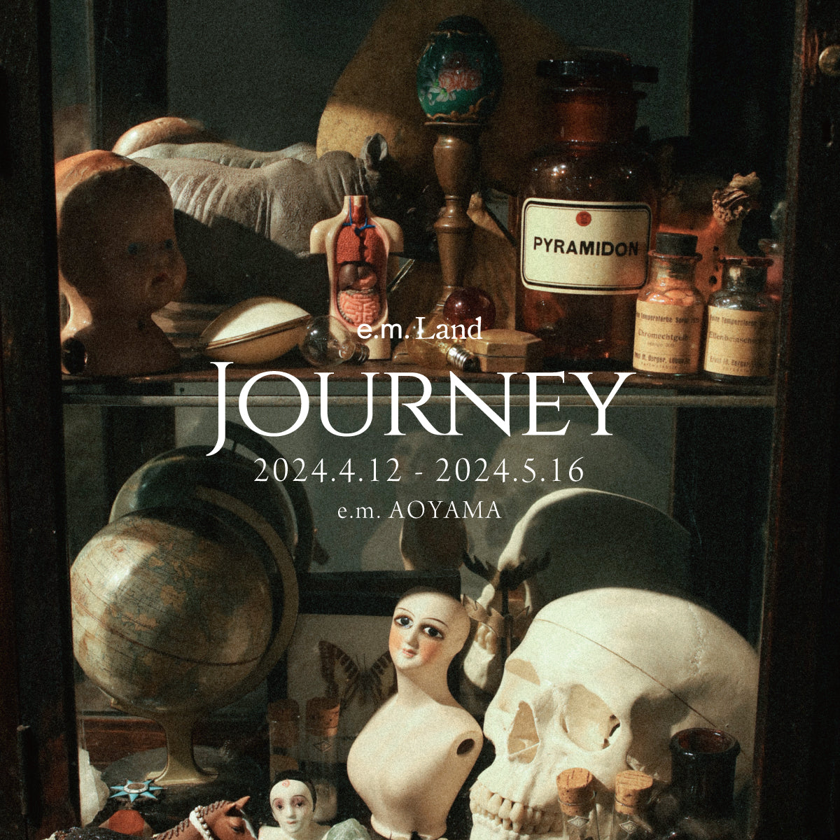 【e.m. AOYAMA】e.m.Land “JOURNEY” 4.12(Fri.)-5.16(Thu.)