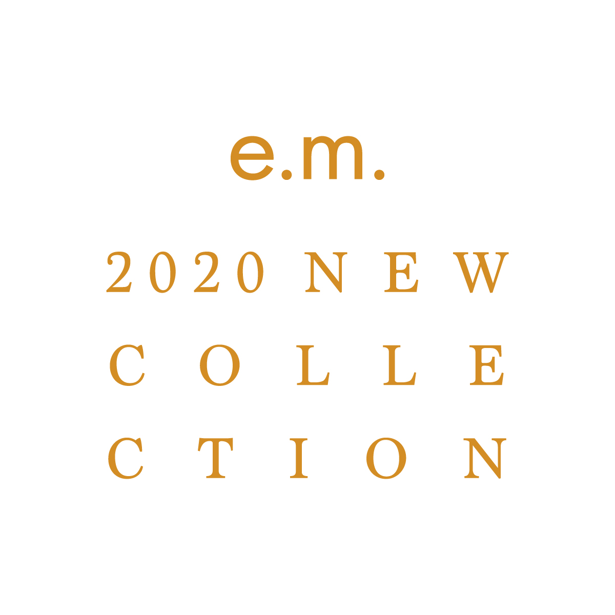 e.m._2020newcollection